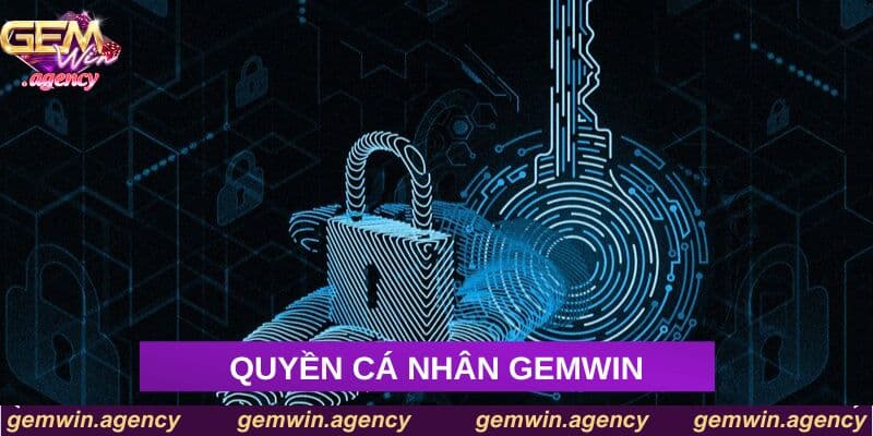 Quyền cá nhân Gemwin 