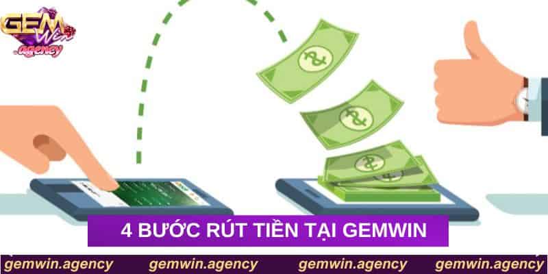 4 bước rút tiền tại Gemwin 4 bước rút tiền tại Gemwin