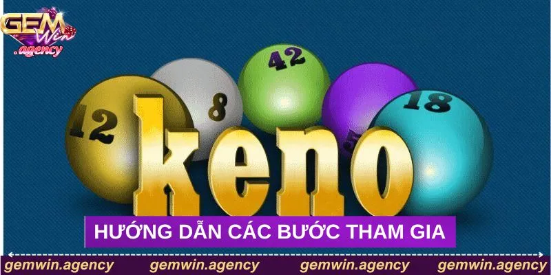 Hướng dẫn các bước tham gia trò chơi Keno Gemwin Hướng dẫn các bước tham gia trò chơi Keno Gemwin