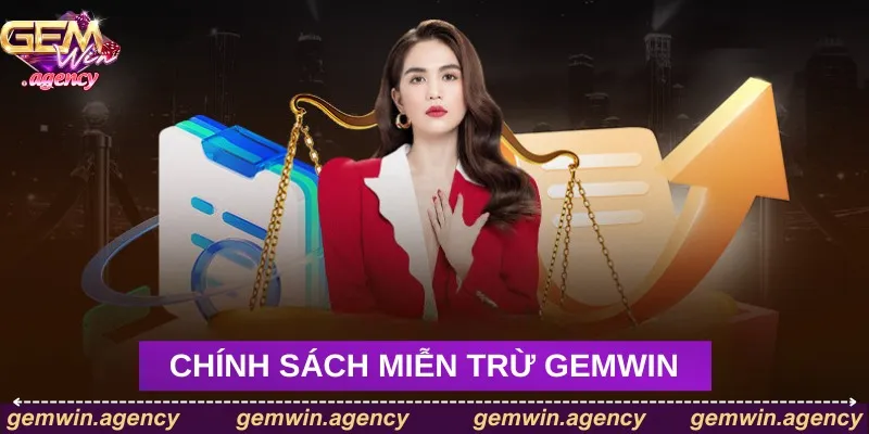 Giới thiệu chính sách miễn trừ Gemwin