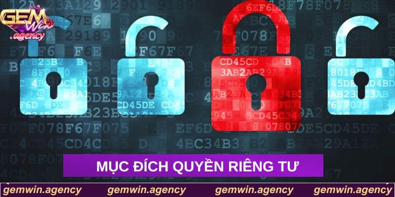 Mục đích quyền riêng tư Mục đích quyền riêng tư