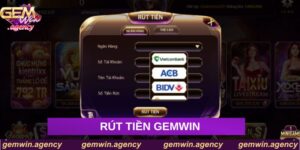 Rút tiền tại Gemwin