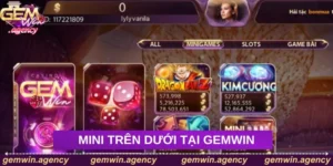 Mini Trên Dưới Tại Gemwin