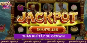 Thần Khí Tây Du Gemwin