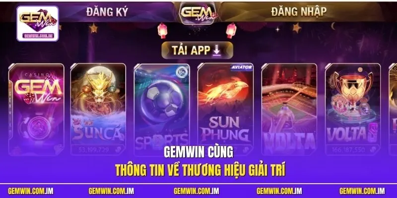 Gemwin cùng thông tin về thương hiệu giải trí